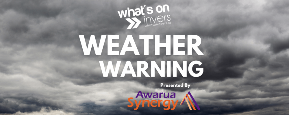 Strong Weather Warning for Southland, Stewart Island, Clutha