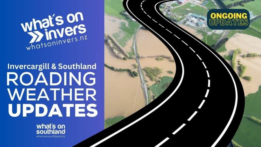 Invercargill & Southland Saturday Roading & Weather Updates – Ongoing