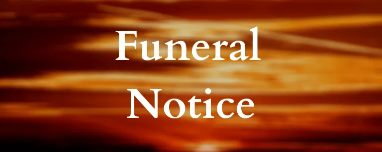 Funeral Notices - Friday 28th August