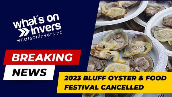 2023 Bluff Oyster & Food Festival Cancelled